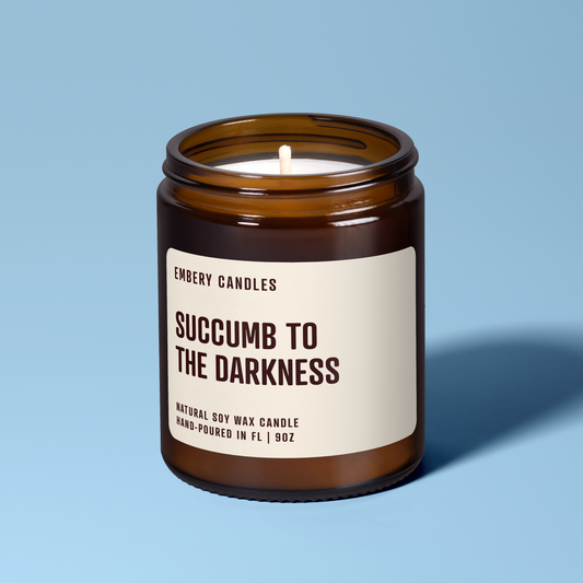 Succumb To The Darkness | Soy Wax Scented Candle