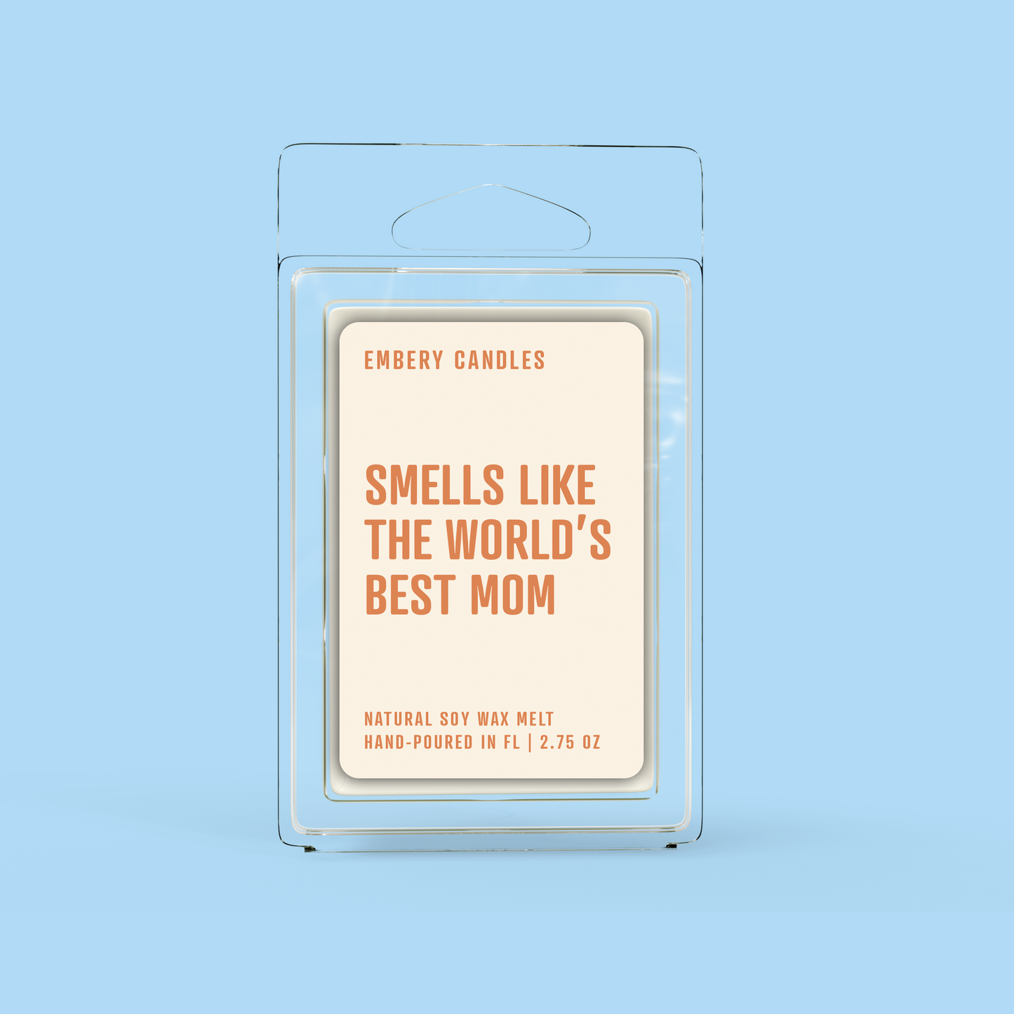 Smells Like The World's Best Mom | Soy Wax Scented Candle