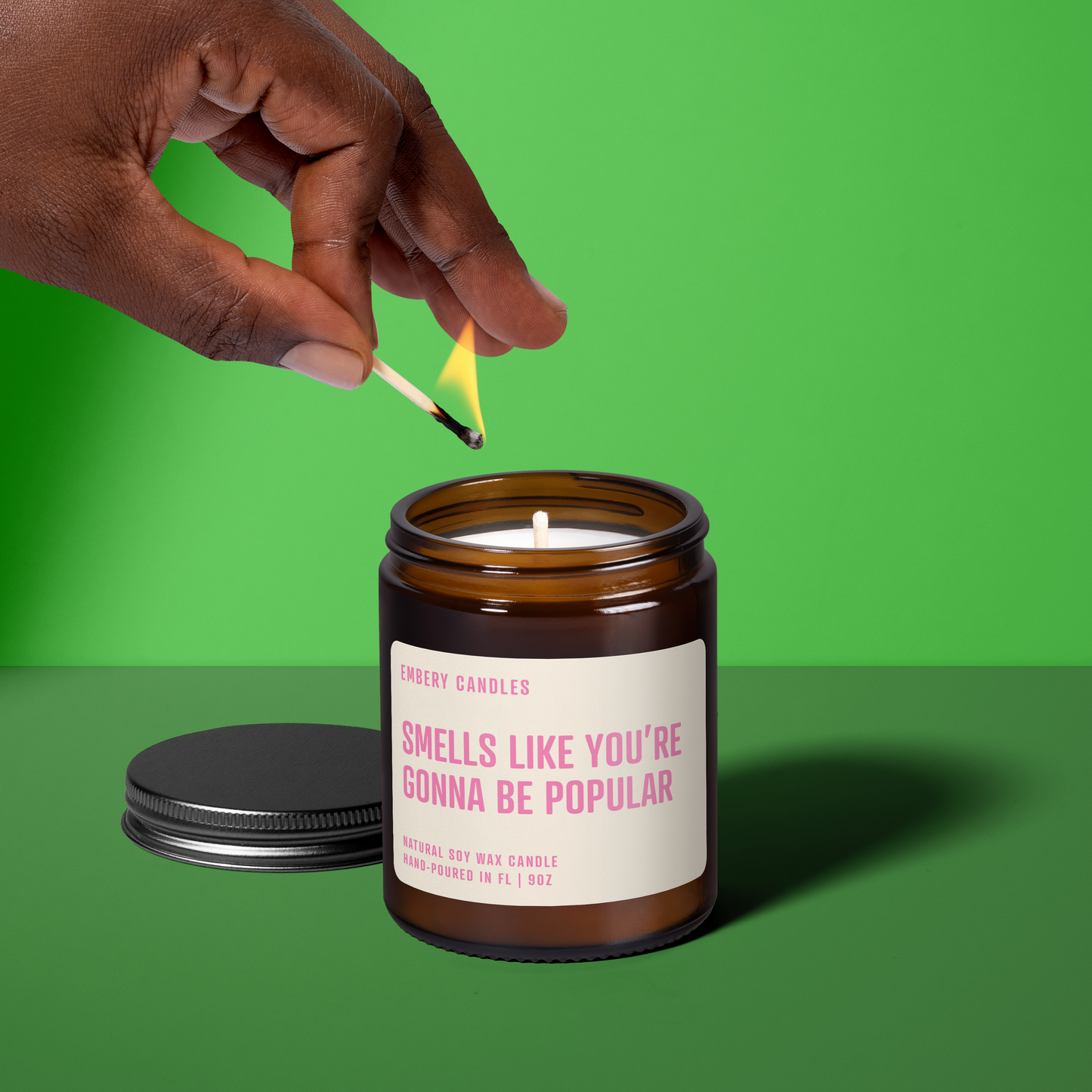 Smells Like You're Gonna Be Popular | Soy Wax Scented Candle
