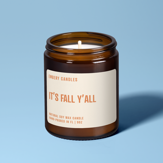 It's Fall Y'all | Soy Wax Scented Candle