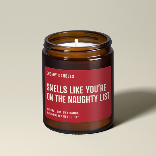 Smells Like You're on the Naughty List | Soy Wax Scented Candle