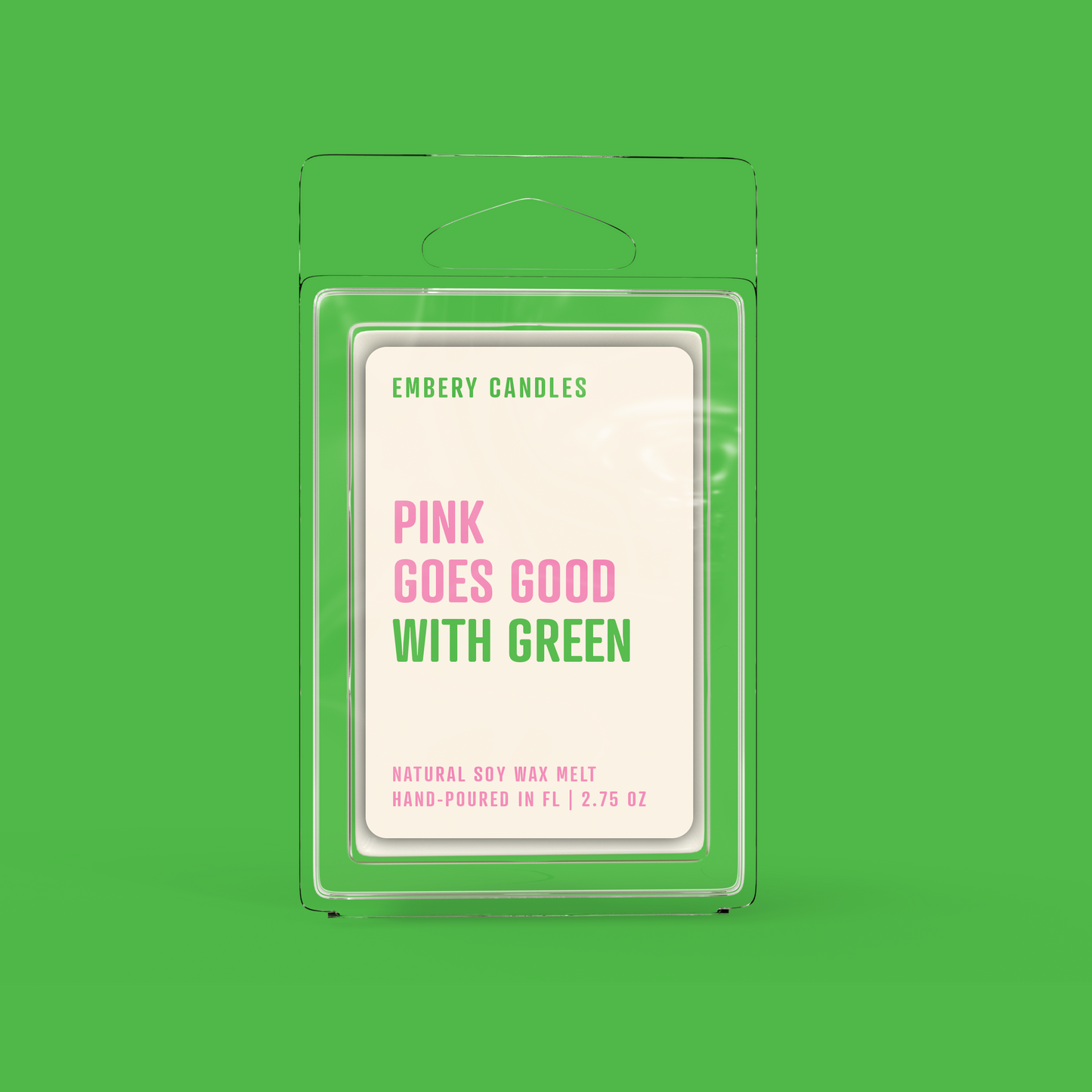 Pink Goes Good with Green | Soy Wax Scented Candle